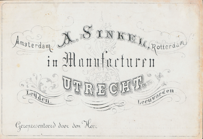 711441 Visitekaartje van A. Sinkel, in Manufacturen, [Oudegracht Wz. 7-9 (9)] te Utrecht.N.B. De firma had vestigingen ...